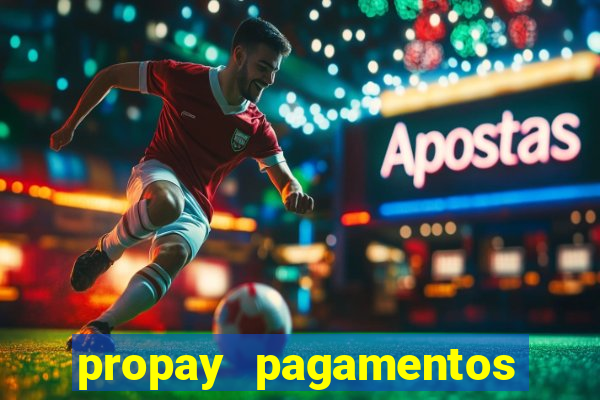 propay pagamentos ltda jogos